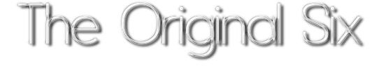 The original six
